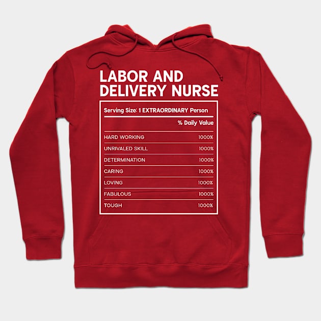 Labor and Delivery Nurse - Nutrition Facts Design Hoodie by best-vibes-only